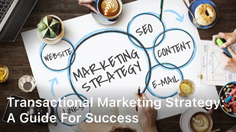 Transactional Marketing Strategy