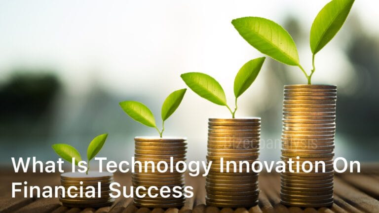 Technology Innovation on Financial Success