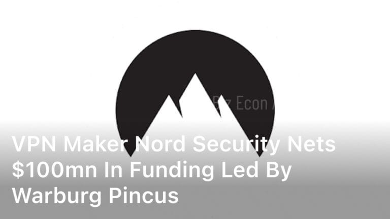 VPN maker Nord Security nets $100mn in funding led by Warburg Pincus